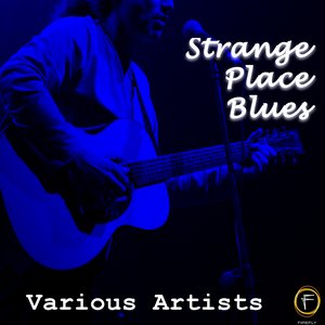 Strange Place Blues