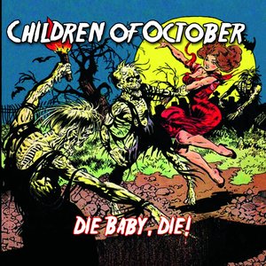 Die Baby Die!