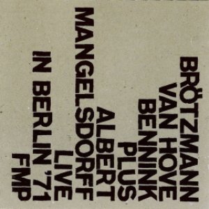 Brötzmann/van Hove/Bennink plus Albert Mangelsdorff 的头像