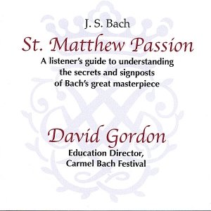 Bach's St. Matthew Passion - a listener's introduction