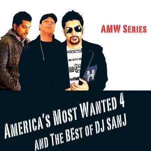 America's Most Wanted 4 and Best Of Dj Sanj