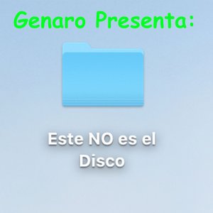 Genaro Presenta: Este NO Es El Disco