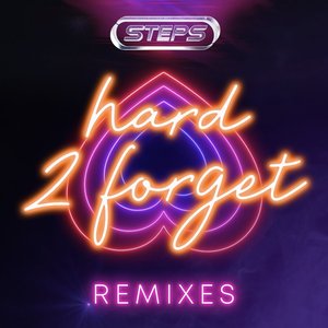 Hard 2 Forget (Remixes) - EP