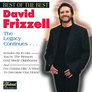 David Frizzell - Best Of The Best: The Legacy Continues... - Zortam Music