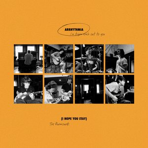 Arrhythmia (I Hope You Stay)