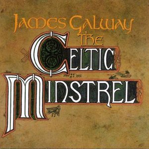 James Galway - The Celtic Ministrel