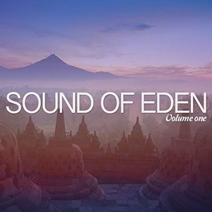 Sound Of Eden, Vol. 1 (Finest Yoga & Meditation Soundscapes)