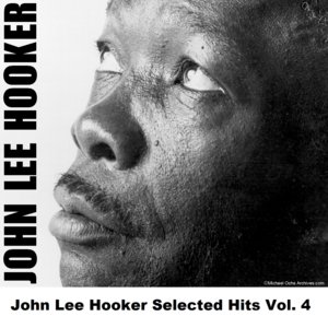 John Lee Hooker Selected Hits Vol. 4