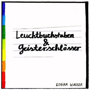 Leuchtbuchstaben & Geisterschlösser