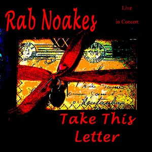 Take This Letter - Live In Concert