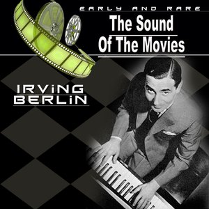 The Sound of the Movies, Vol.15 (Irving Berlin)