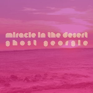 Miracle in the Desert