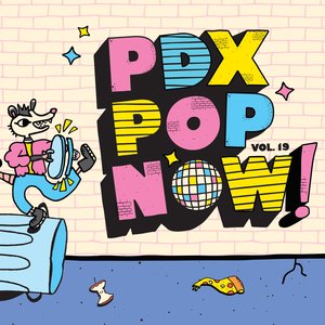 PDX Pop Now! Compilation, Vol. 19