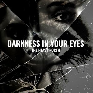 Darkness In Your Eyes