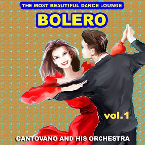 Bolero the Most Beautiful Dance Lounge, Vol. 1
