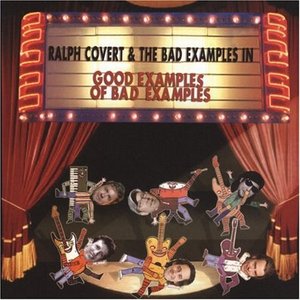 Ralph Covert & The Bad Examples 的头像