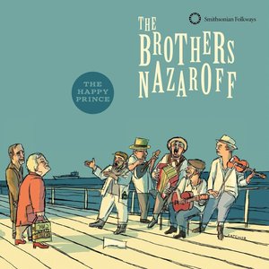Image for 'The Brothers Nazaroff: The Happy Prince'