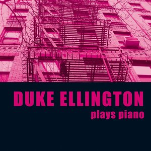 Duke Ellington Plays Piano