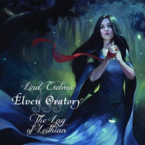 Elven Oratory - The Lay of Leithian