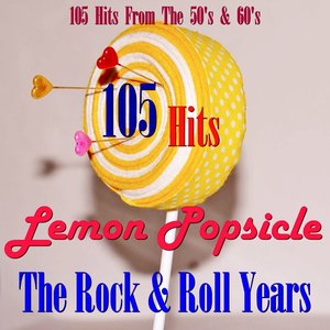 Lemon Popsicle The Rock & Roll Years