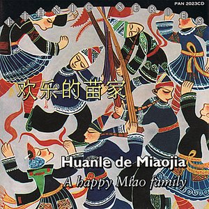 Huanle de Miaojia - a Happy Miao Family