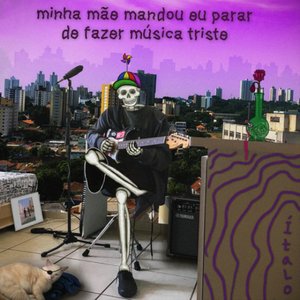 Minha Mãe Mandou Eu Parar de Fazer Música Triste