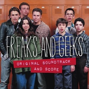 The Leaving Trains - Freaks And Geeks: Original Soundtrack and Score - Zortam Music