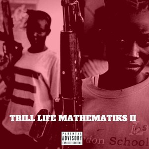 Trill Life Mathematiks II