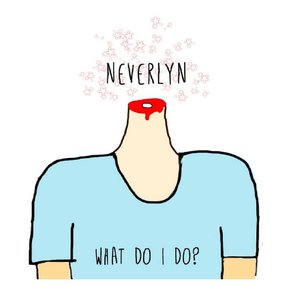 What Do I Do? [Explicit]