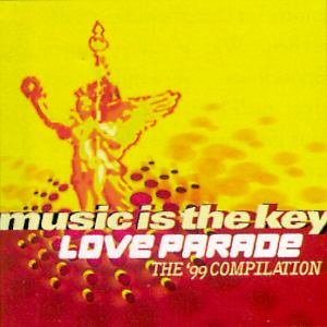 Image for 'Music Is The Key - Love Parade - The '99 Compilation'