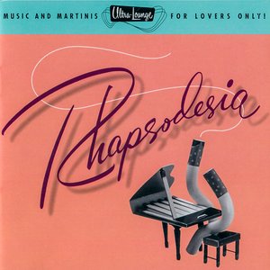 Ultra-Lounge, Volume 6: Rhapsodesia