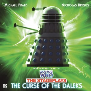 The Stageplays 3: The Curse of the Daleks (Unabridged)