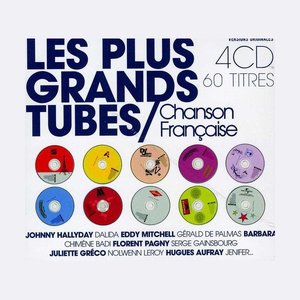 Les Plus Grands Tubes Chanson Française