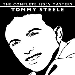 The Complete 1950's Masters - Tommy Steele