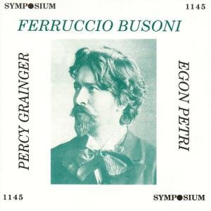 Busoni, Grainger & Petri (1922-1953)