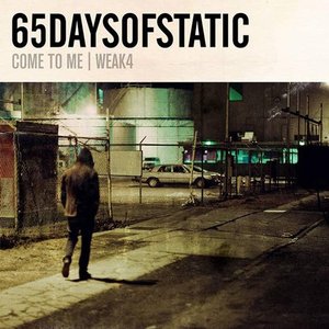 Weak4/Come to Me