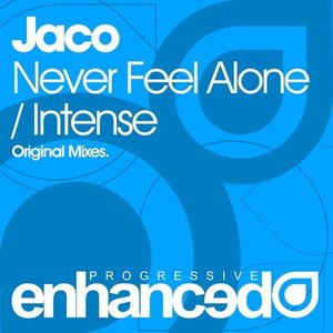 Never Feel Alone / Intense