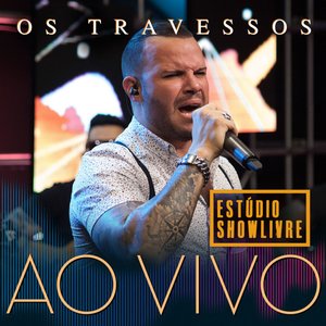 Os Travessos no Estúdio Showlivre, Vol. 1 (Ao Vivo)