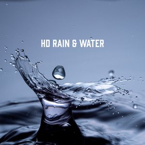 HD Rain & Water