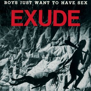 Boys Just Want To Have Sex (Remastered)