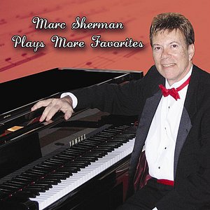 Marc Sherman Plays More Favorites