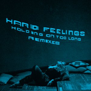 Holding On Too Long (Remixes)