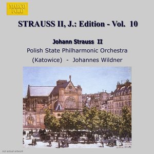 STRAUSS II, J.: Edition - Vol. 10