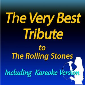 The Very Best Tribute to the Rolling Stones (Including Karaoke Version)