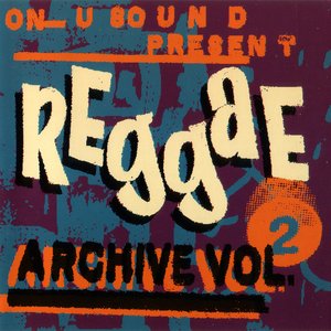On-U Sound Present Reggae Archive Volume 2