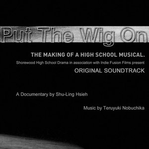 Put The Wig On - Original Soundtrack