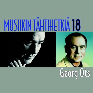 Musiikin tähtihetkiä 18 - Georg Ots