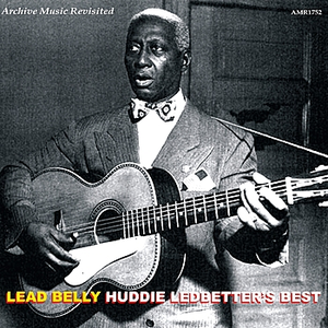 Lead Belly - Huddie Ledbetter