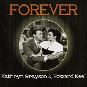 Forever Kathryn Grayson & Howard Keel