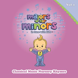 Majors For Minors Volume 1 - Classical Music Nursery Rhymes